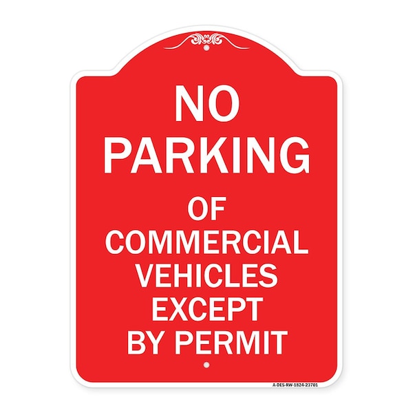 No Parking of Commercial Vehicles Except by Permit, Red & White Alum, 24" L, 18" H, RW-1824-23701